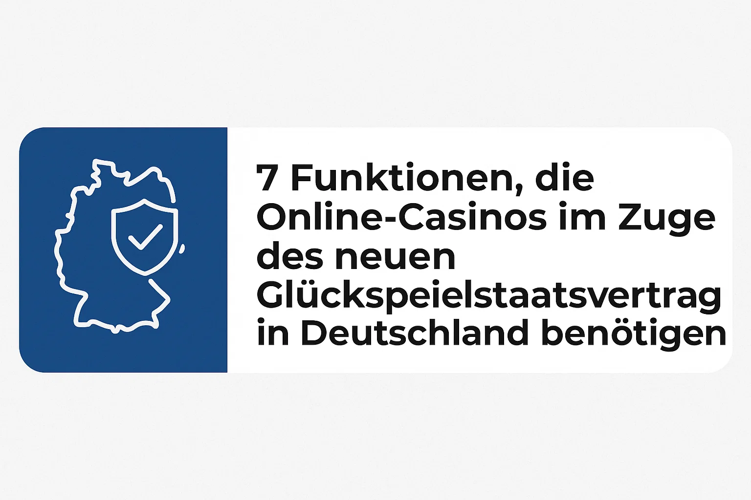 7 Funktionen, die Online-Casinos im Zuge des neuen Glcksspielstaatsvertrags in Deutschland bentigen